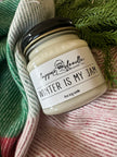 Winter is my Jam 8oz Soy Candle