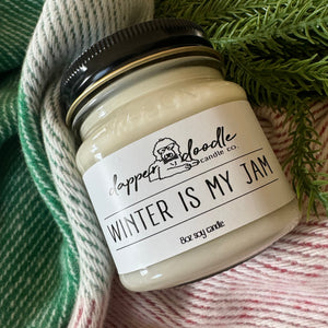Winter is my Jam 8oz Soy Candle